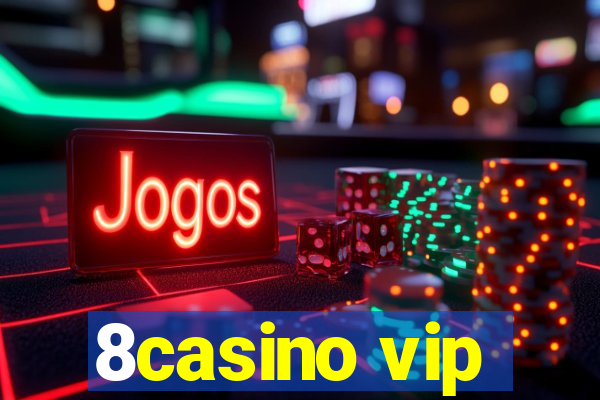 8casino vip